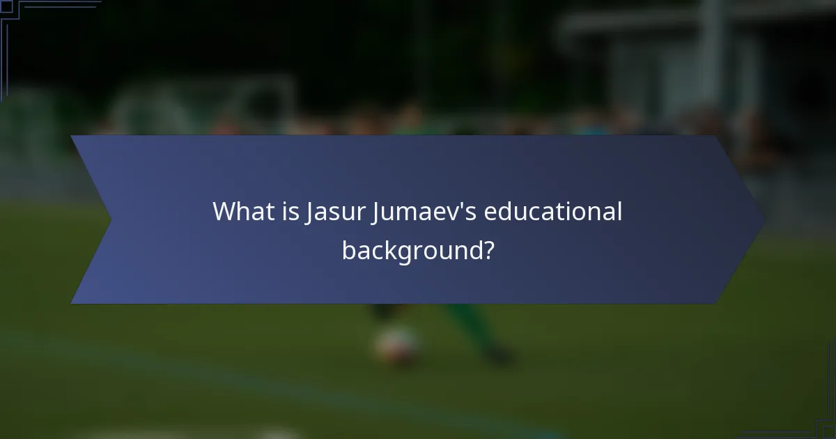 What is Jasur Jumaev's educational background?