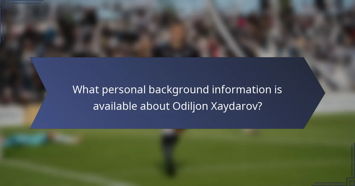 What personal background information is available about Odiljon Xaydarov?